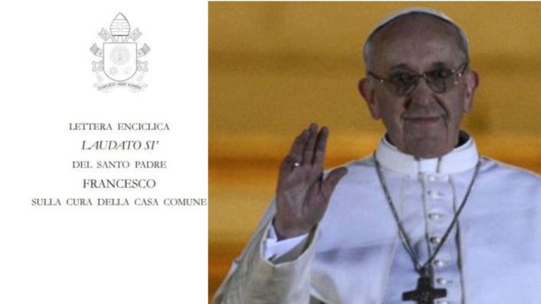 Laudato Si’. L’enciclica di Papa Francesco per terra e ambiente: la cura della casa comune