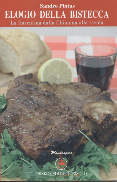 Elogio della bistecca, ode alla Chianina