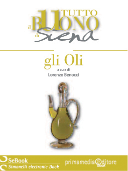 Chianti Classico, Terre di Siena e Igp Toscano. L’oro verde di Siena
