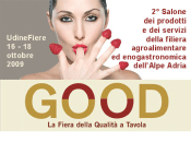Good 2009,a  Udine il via alla Fiera della Qualità