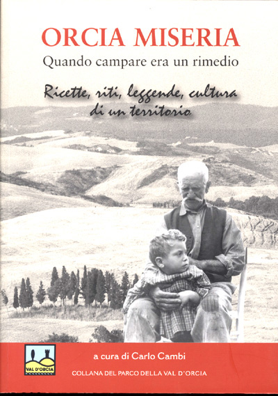 Quando la Valdorcia era sinonimo di miseria