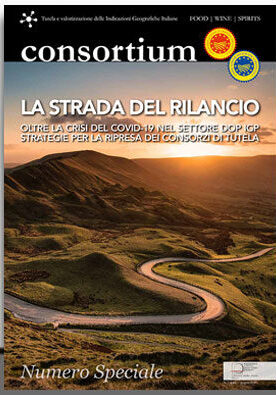 Strada del Rilancio. Pubblicato il nuovo numero di Consortium dedicato al Post Covid del settore DOP IGP